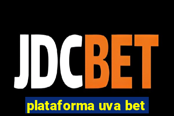 plataforma uva bet